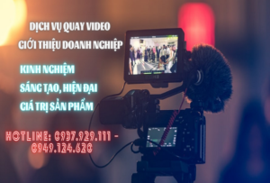Dịch vụ quay video doanh nghiệp tại Đồng Nai