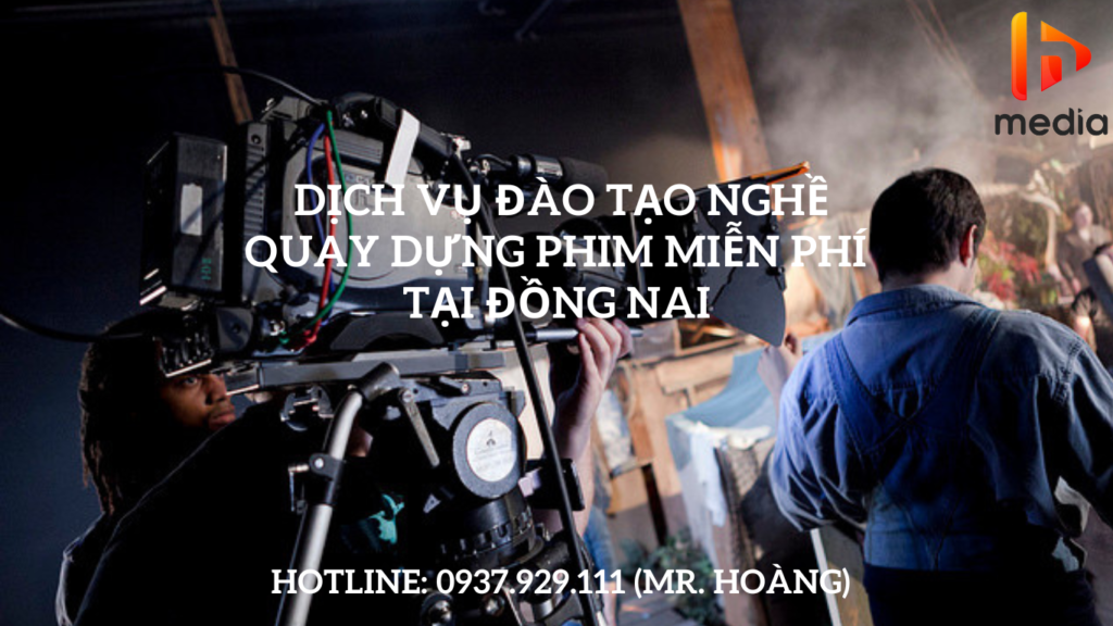 Dịch vụ đào tạo nghề quay - dựng phim tại Đồng Nai