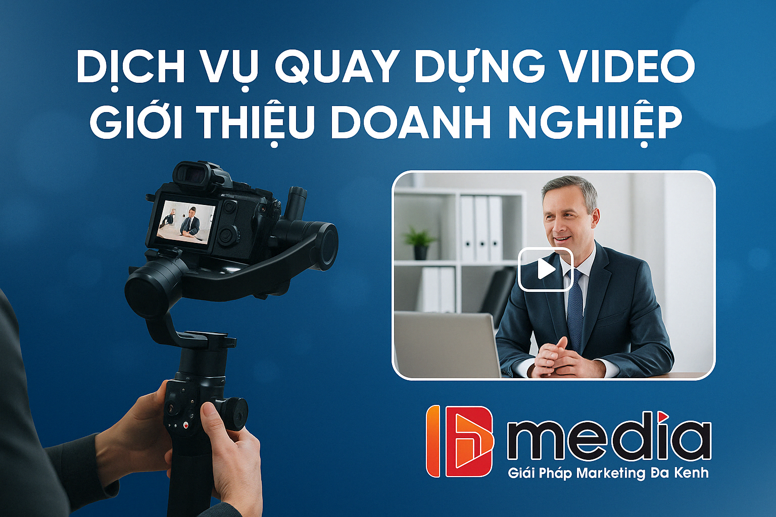 Hmedia Dịch Vụ Quay Dựng Video Giới Thiệu Doanh Nghiệp Tại Hmedia