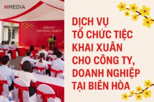 Tổ Chức Tiệc Khai Xuân Cho Công Ty, Doanh Nghiệp Tại Biên Hòa
