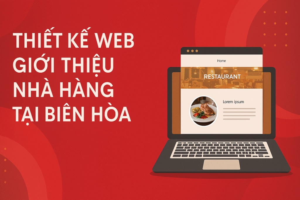 Thiết Kế Web Giới Thiệu Nhà Hàng Tại Biên Hòa