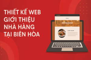 Thiết Kế Web Giới Thiệu Nhà Hàng Tại Biên Hòa