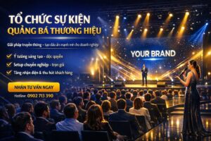 Tổ Chức Sự Kiện Quảng Bá Thương Hiệu Tại Biên Hòa