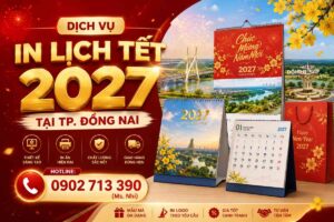 Dịch Vụ In Lịch Tết 2027 Tại TP. Đồng Nai