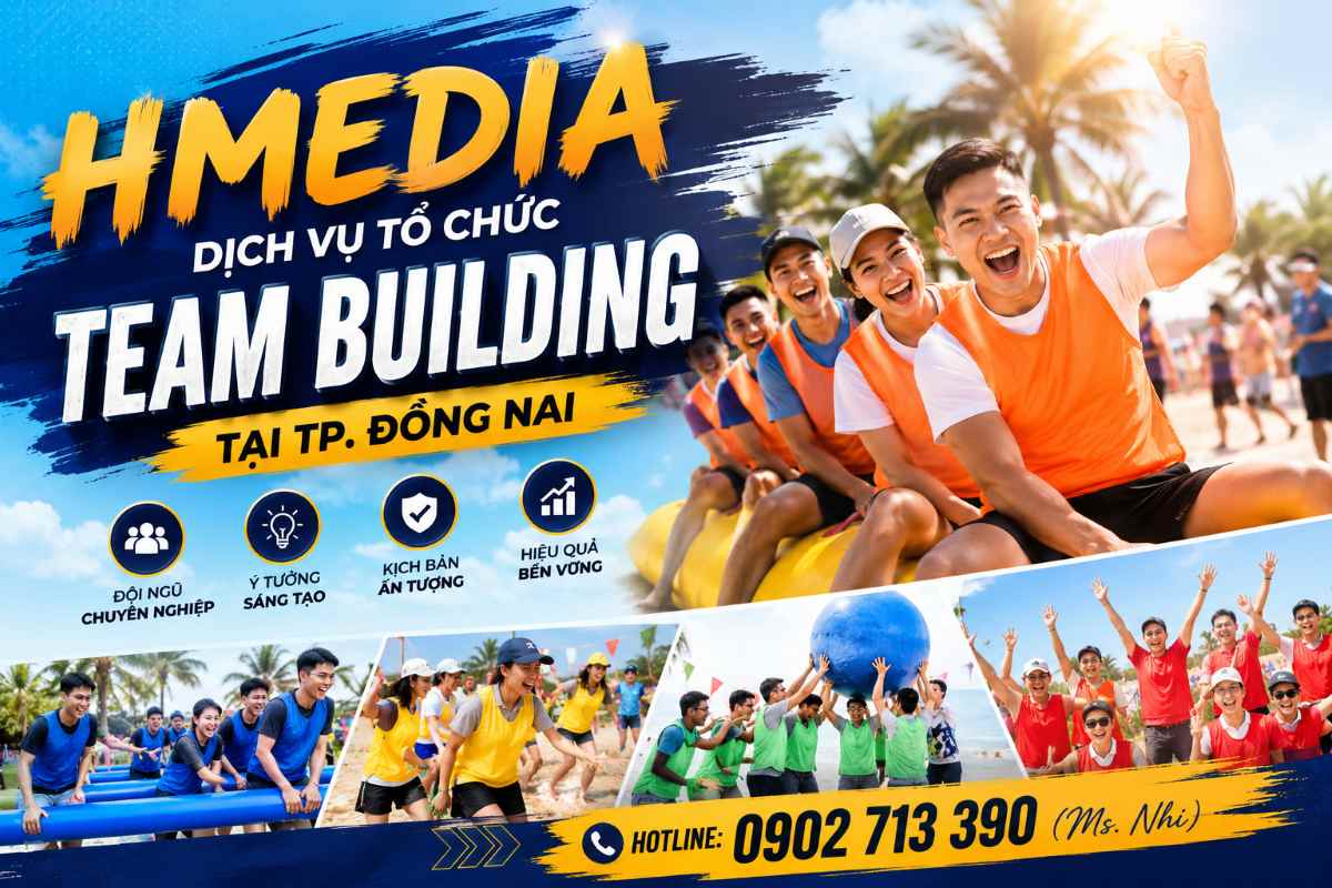 Hmedia - Dịch vụ tổ chức Team Building tại TP. Đồng Nai