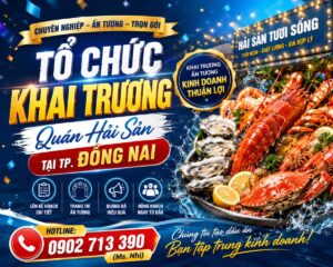 Tổ Chức Khai Trương Quán Hải Sản Tại TP. Đồng Nai
