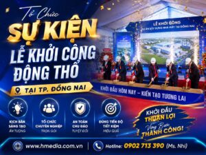 Tổ Chức Sự Kiện Lễ Khởi Công, Động Thổ Tại TP. Đồng Nai
