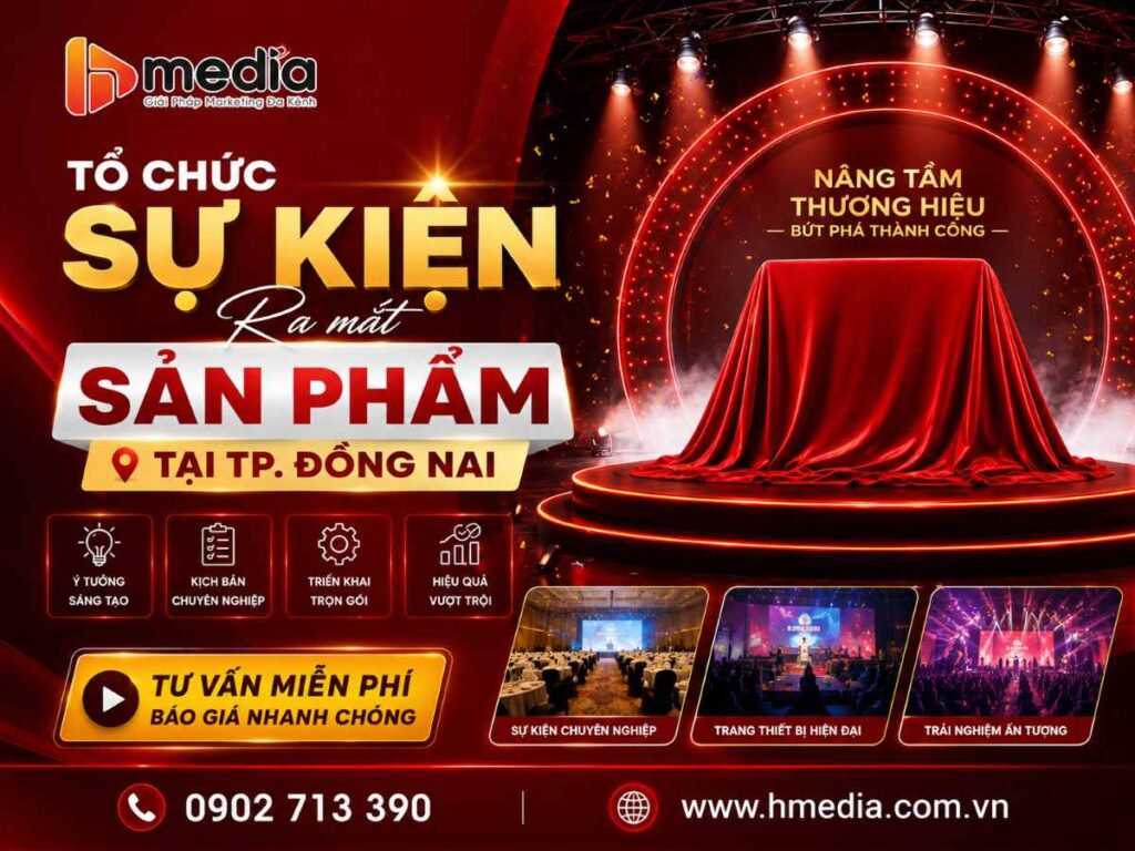 Tổ Chức Sự Kiện Ra Mắt Sản Phẩm Tại TP. Đồng Nai