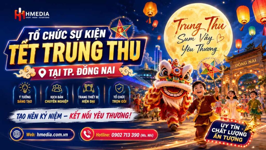 Tổ Chức Sự Kiện Tết Trung Thu Tại TP. Đồng Nai