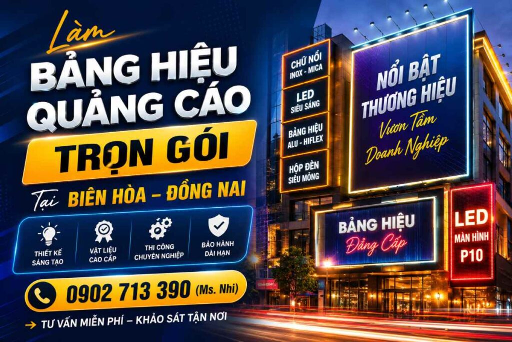 Làm Bảng Hiệu Quảng Cáo Trọn Gói Tại Biên Hòa – Đồng Nai | Hmedia