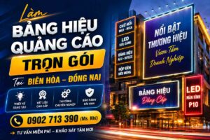 Làm Bảng Hiệu Quảng Cáo Trọn Gói Tại Biên Hòa – Đồng Nai | Hmedia