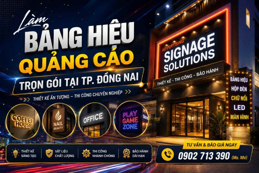 Làm Bảng Hiệu Quảng Cáo Trọn Gói Tại TP. Đồng Nai | Hmedia