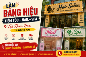 Làm Bảng Hiệu Tiệm Tóc – Nail – Spa Tại Biên Hòa | TP. Đồng Nai