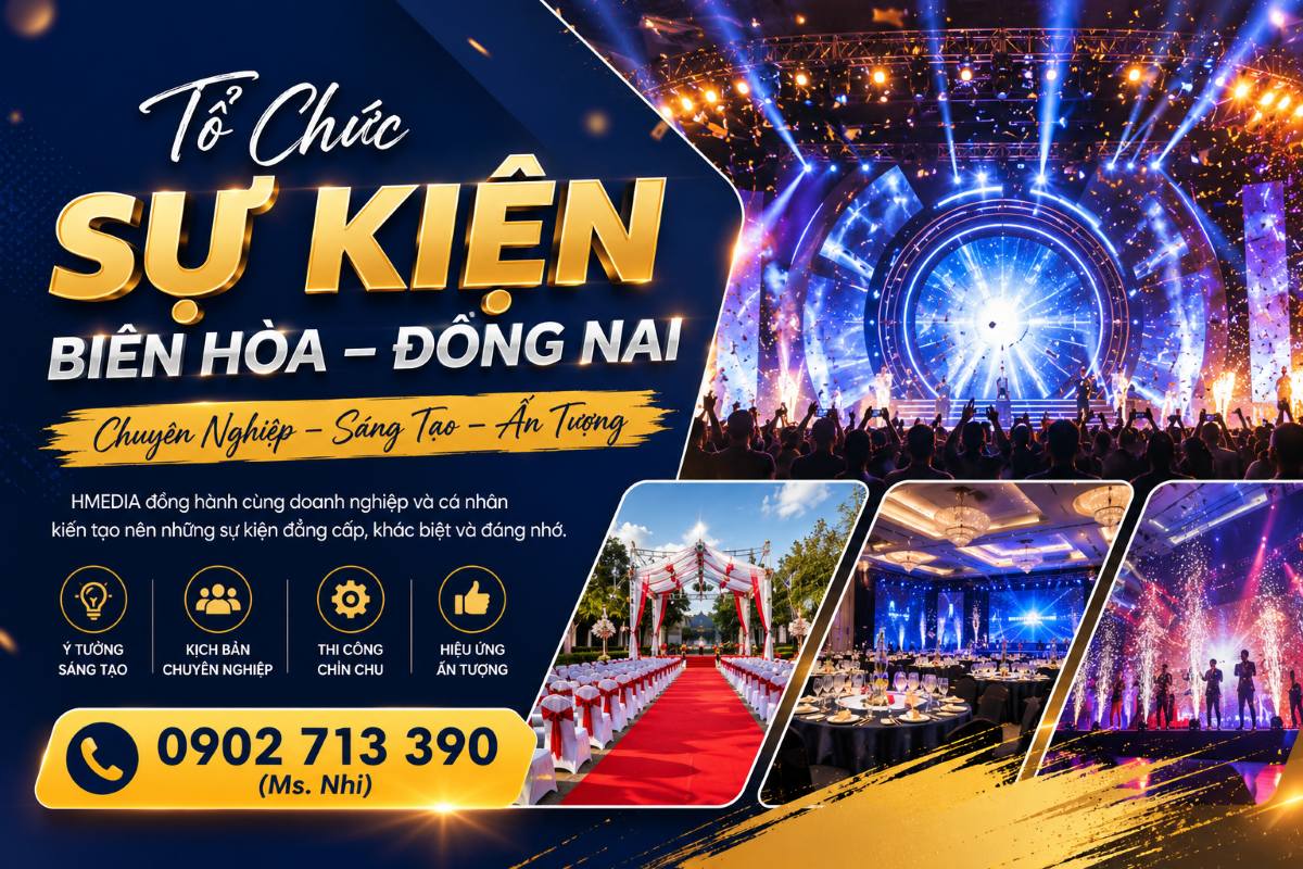 Tổ Chức Sự Kiện Biên Hòa – Đồng Nai | Hmedia