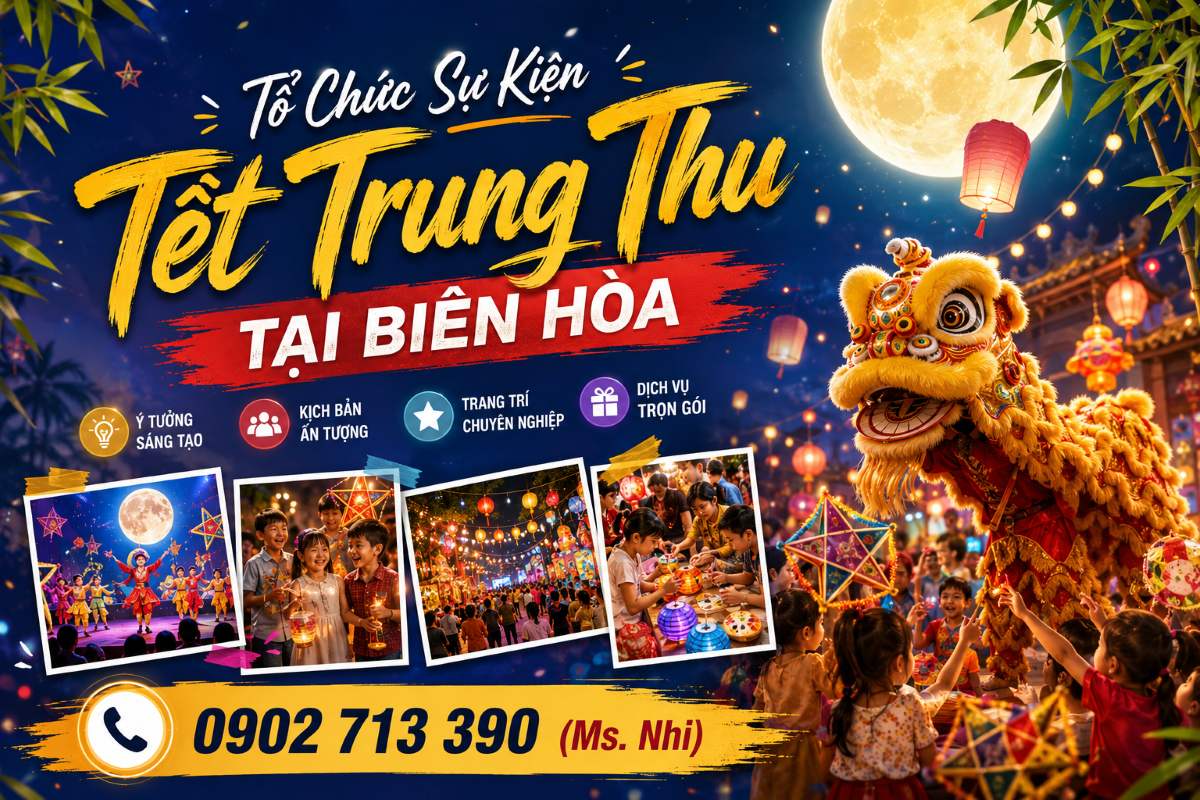 Tổ Chức Sự Kiện Tết Trung Thu 2026 Tại Biên Hòa