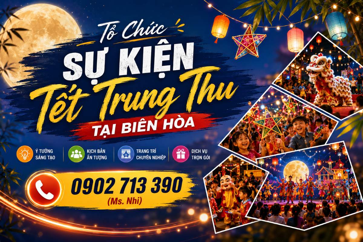 Tổ Chức Sự Kiện Tết Trung Thu 2026 Tại Biên Hòa